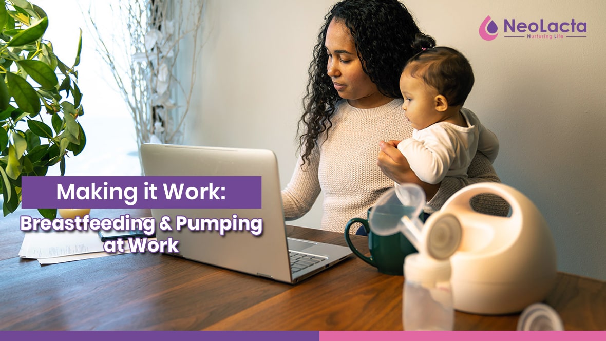 Making It Work: Breastfeeding & Pumping at Work