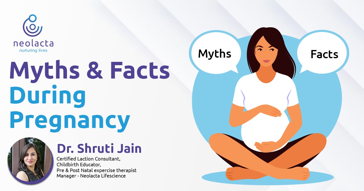 10 Myths And Facts During Pregnancy Neolacta Lifescience