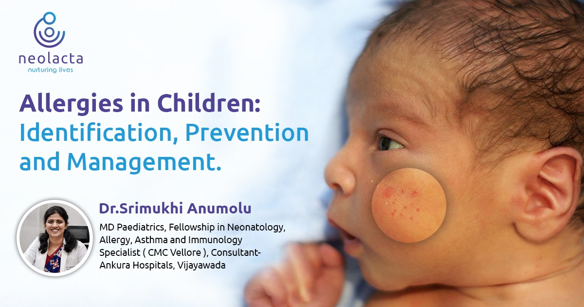 Allergies in Children: Identification, Prevention and Management.