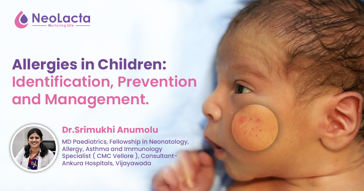 Allergies in Children: Identification, Prevention and Management.